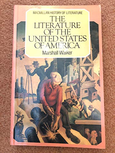 Imagen de archivo de The literature of the United States of America a la venta por Midtown Scholar Bookstore