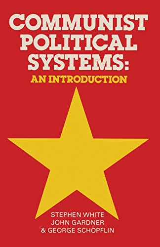 9780333323014: Communist Political Systems: An Introduction