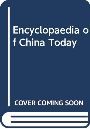 Beispielbild fr Encyclopedia of China Today zum Verkauf von SecondSale