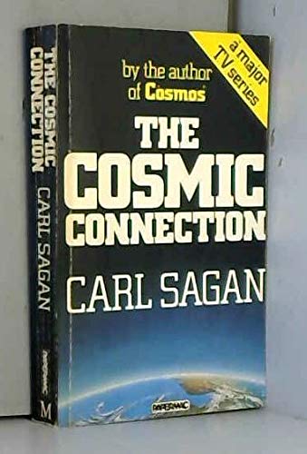 Beispielbild fr The Cosmic Connection: An Extraterrestrial Perspective (Papermacs S.) zum Verkauf von WorldofBooks