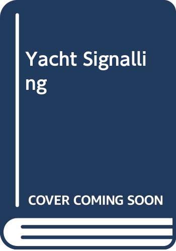 Stock image for Yacht signalling for sale by Cotswold Internet Books