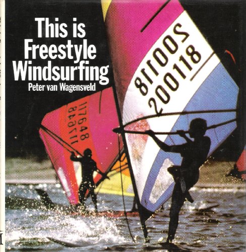 9780333325315: This is Freestyle Windsurfing
