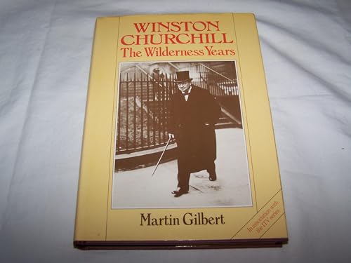 Stock image for WINSTON CHURCHILL; THE WILDERNESS YEARS. for sale by Cambridge Rare Books