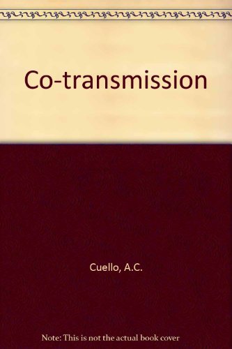 Co-transmission: Proceedings of a Symposium Held at Oxford During the 50th Anniversary Meeting of...