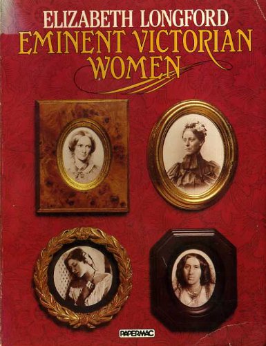 Beispielbild fr Eminent Victorian Women zum Verkauf von Anybook.com