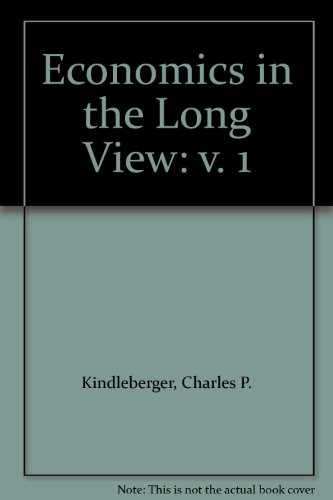 Economics in the Long View: Vol.1: Models and Methodology: Essays in Honour of W.W. Rostow (9780333328309) by Kindleberger, Charles P.; Di Tella, Guide