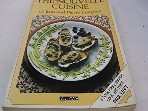 9780333329771: The Nouvelle Cuisine of Jean and Pierre Troisgros