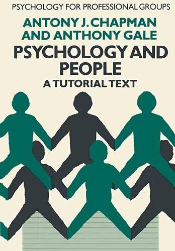 Stock image for Psychology and People: A Tutorial Text. (Psychology for professional groups) for sale by G. & J. CHESTERS