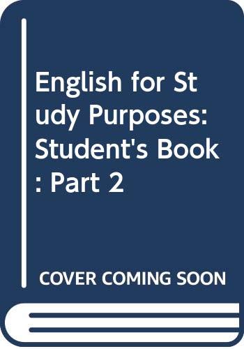 Beispielbild fr English For Study Purposes: Student's Book: Part 2 zum Verkauf von Cambridge Rare Books