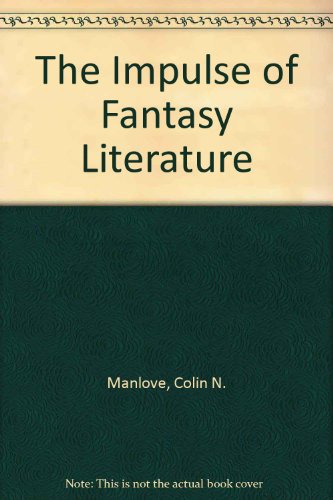Beispielbild fr The Impulse of Fantasy Literature zum Verkauf von Anybook.com