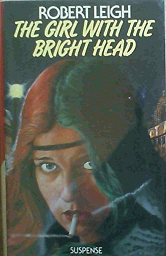 Beispielbild fr THE GIRL WITH THE BRIGHT HEAD. zum Verkauf von Black Cat Bookshop P.B.F.A