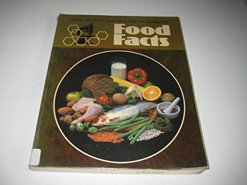 Stock image for Food Facts : A Study of Food and Nutrition for sale by AwesomeBooks