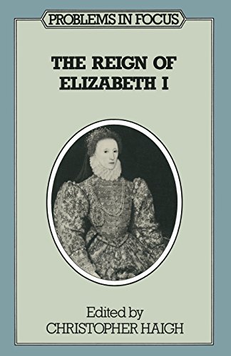 Imagen de archivo de The Reign of Elizabeth I (Problems in Focus) a la venta por Wonder Book
