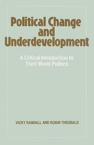 Beispielbild fr Political Change and Underdevelopment : Critical Introduction to Third World Politics zum Verkauf von Better World Books