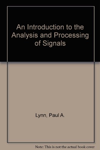 Stock image for An Introduction to the Analysis and Processing of Signals for sale by Better World Books Ltd