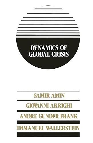 Dynamics of Global Crisis (9780333340776) by Samir Amin