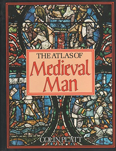 Imagen de archivo de The Atlas Of Medieval Man a la venta por Reuseabook
