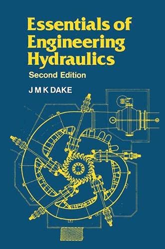 Essentials of engineering hydraulics