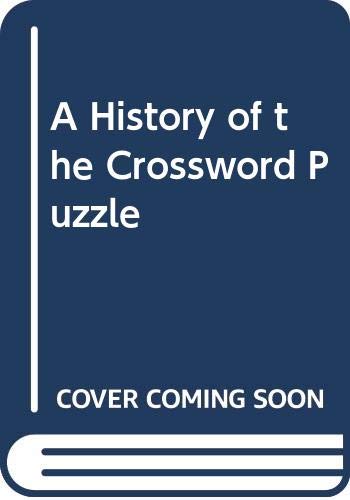 Stock image for A History of the Crossword Puzzle for sale by Bahamut Media