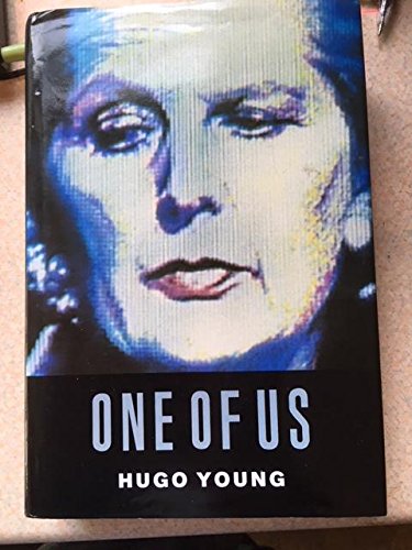 Beispielbild fr One Of Us: A Biography Of Mrs Thatcher: Life of Margaret Thatcher zum Verkauf von AwesomeBooks