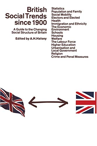 Imagen de archivo de British Social Trends Since 1900: A Guide to the Changing Social Structure of Britain a la venta por AwesomeBooks