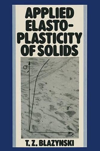 Applied Elasto-Plasticity of Solids