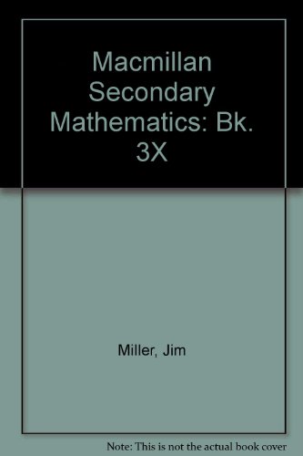 Macmillan Secondary Mathematics: Book 3 (Macmillan Secondary Mathematics) (9780333346082) by Miller, Jim; Newman, Graham