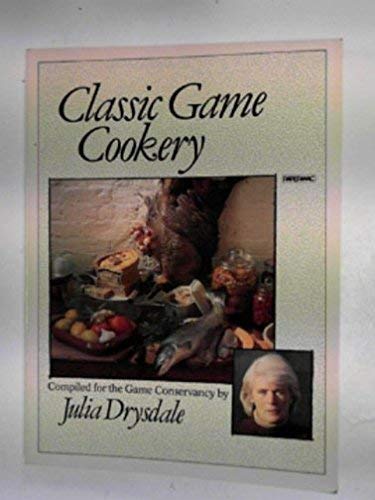 Stock image for Classic Game Cookery for sale by BookHolders