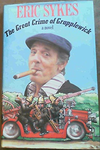 The Great Crime of Grapplewick SIGNED COPY