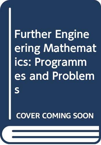 Imagen de archivo de Further Engineering Mathematics: Programmes a la venta por ThriftBooks-Dallas