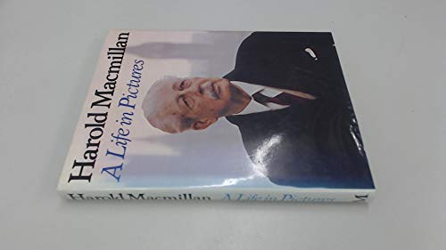 Beispielbild fr Harold Macmillan: A Life in Pictures zum Verkauf von WorldofBooks