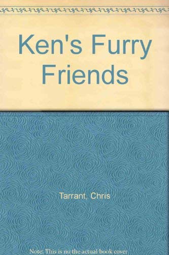 Ken's Furry Friends (9780333350621) by Tarrant, Chris