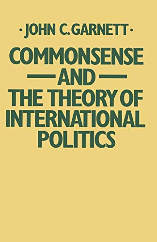 Stock image for Commonsense and the Theory of International Politics for sale by Anybook.com