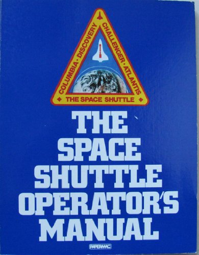 Space Shuttle Operator's Manual (9780333351505) by Kerry Mark Joels; Gregory P. Kennedy