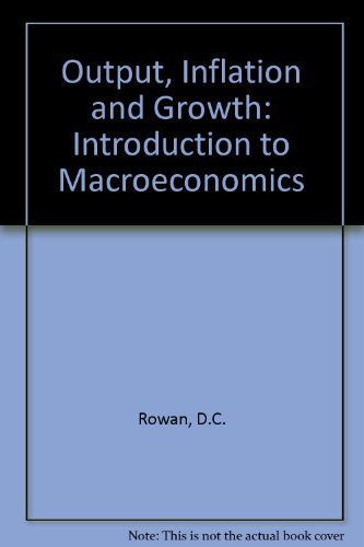 Beispielbild fr Output, Inflation and Growth: An Introduction to Macroeconomics zum Verkauf von Anybook.com