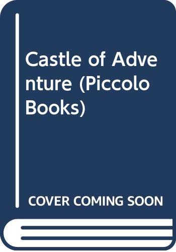 Beispielbild fr Castle Of Adventure Pr (Piccolo Books) zum Verkauf von AwesomeBooks