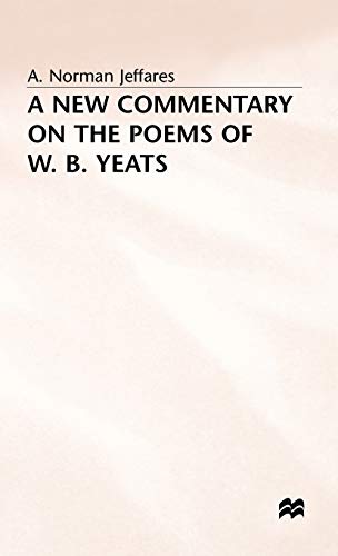 9780333352144: A New Commentary on the Poems of W.B. Yeats