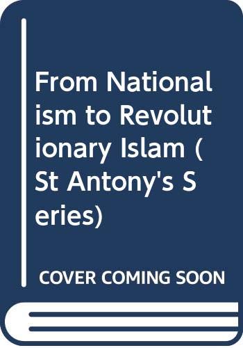 9780333353691: From Nationalism to Revolutionary Islam (St Antony's Series)