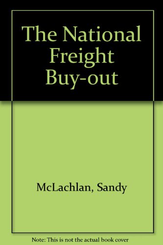 Stock image for The National Freight Buy-out for sale by WorldofBooks