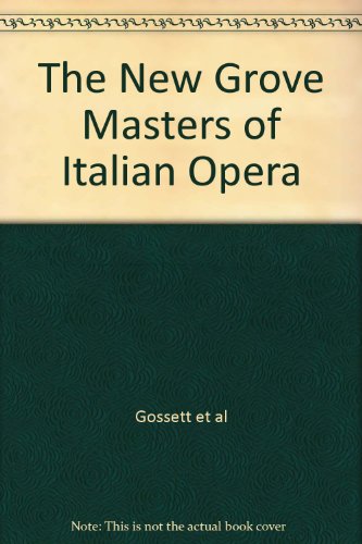 9780333353837: The New Grove Masters of Italian Opera: Rossini, Donizetti, Bellini, Verdi, Puccini