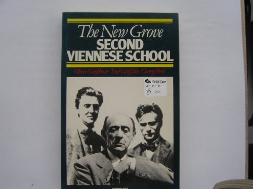 Beispielbild fr The New Grove Second Viennese School: Schoenberg, Webern, Berg zum Verkauf von First Coast Books