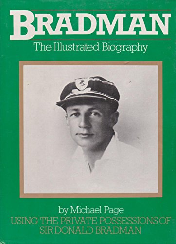 Imagen de archivo de Bradman: The illustrated biography a la venta por GF Books, Inc.