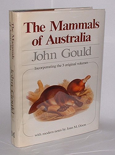 The Mammals of Australia Incorporating the 3 Original Volumes