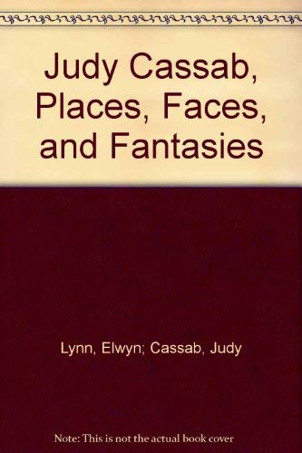 Stock image for Judy Cassab, Places, Faces, and Fantasies for sale by Black Cat Books