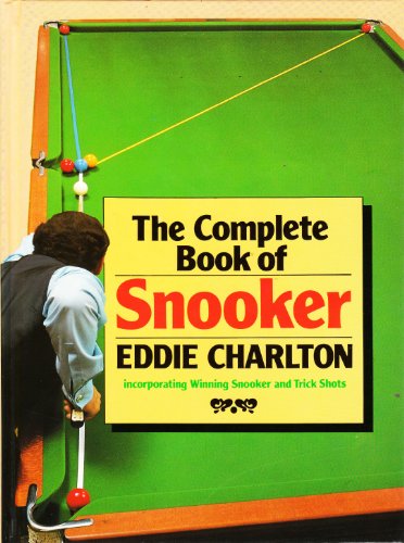 Beispielbild fr The Complete Book of Snooker: Incorporating Winning Snooker and Trick Shots zum Verkauf von WorldofBooks