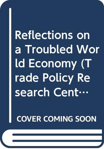 Stock image for Reflections on a Troubled World Economy : Essays in Honour of Herbert Giersch for sale by Better World Books