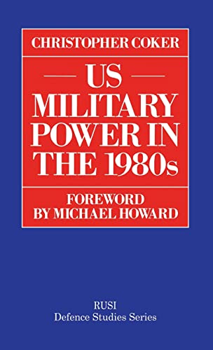 9780333358344: US Military Power in the 1980s (RUSI Defence Studies)