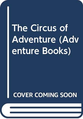 9780333358924: The Circus of Adventure (Adventure Books S.)