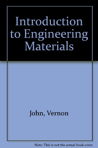 Stock image for Introduction to Engineering Materials John BSc, MSc, CEng, MIM, MIMM, Vernon for sale by CONTINENTAL MEDIA & BEYOND