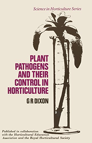 9780333359129: Plant Pathogens and their Control in Horticulture (Science in Horticulture Series)